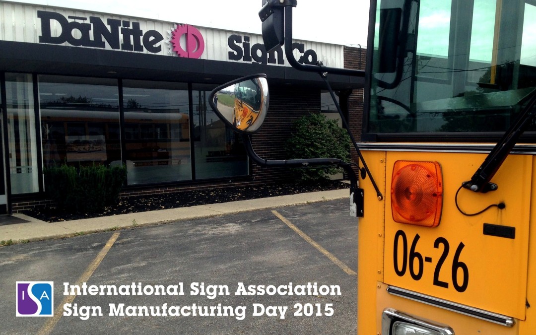 ISA Sign Manufacturing Day at DāNite Sign Company